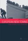 Image for European new towns: image, identities, future perspectives