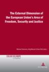 Image for The external dimension of the European Union&#39;s area of freedom, security and justice