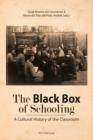 Image for The Black Box of Schooling: A Cultural History of the Classroom