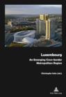 Image for Luxembourg: An Emerging Cross-border Metropolitan Region