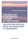 Image for Todo mas claro, El Contemplado, Confianza>> de Pedro Salinas: Une ecriture poetique entre contemplation et engagement