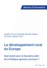 Image for Le developpement rural en Europe: Quel avenir pour le deuxieme pilier de la Politique agricole commune ?