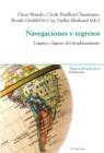 Image for Navegaciones y regresos: lugares y figuras del desplazamento : no. 3