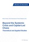 Image for Beyond the systemic crisis and capital-led chaos: theoretical and applied studies : 9
