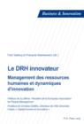 Image for Le DRH innovateur: Management des ressources humaines et dynamiques d&#39;innovation : 11