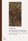 Image for Le regard etranger: l&#39;image du Burundi dans les litteratures belge et francaise