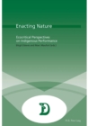 Image for Enacting nature: ecocritical perspectives on indigenous performance