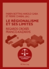 Image for Le regionalisme et ses limites: Regards croises franco-kazakhs