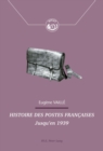 Image for Histoire des postes francaises: Jusqu&#39;en 1939 : 5