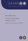 Image for Corpus numeriques, langues et sens: Enjeux epistemologiques et politiques : 25