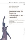 Image for Language and its contexts: transposition and transformation of meaning? = Le langage et ses contextes : transposition et transformation du sens?