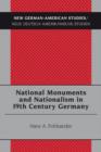 Image for National monuments and nationalism in 19th century Germany : v. 31