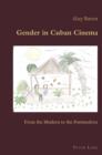 Image for Gender in Cuban cinema: from the modern to the postmodern