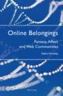 Image for Online belongings: fantasy, affect and Web communities