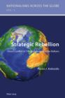 Image for Strategic Rebellion: Ethnic Conflict in FYR Macedonia and the Balkans