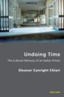 Image for Undoing time: the cultural memory of an Italian prison : 14