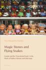 Image for Magic Stones and Flying Snakes: Gender and the 'Postcolonial Exotic' in the Work of Paulina Chiziane and Lidia Jorge : 1