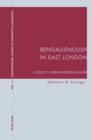 Image for Bengali-English in East London: a study in urban multilingualism