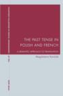 Image for The Past Tense in Polish and French: A Semantic Approach to Translation