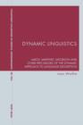 Image for Dynamic linguistics: Labov, Martinet, Jakobson and other precursors of the dynamic approach to language description
