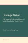 Image for Testing a Nation: The Social and Educational Impact of the College English Test in China