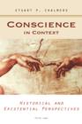 Image for Conscience in Context: Historical and Existential Perspectives