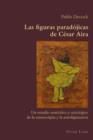 Image for Las figuras paradojicas de cesar aira: un estudio semiotico y axiologico de la estereotipia y la autofiguracion : 36