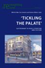 Image for &#39;Tickling the palate&#39;: gastronomy in Irish literature and culture