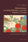 Image for Modernismo, noventayochismo y novela: espaäna y europa : ensayo de literatura comparada
