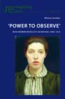 Image for &#39;Power to observe&#39;: Irish women novelists in Britain, 1890-1916 : volume 62
