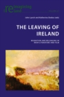 Image for The leaving of Ireland: migration and belonging in Irish literature and film : 67