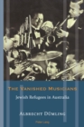 Image for The vanished musicians: Jewish refugees in Australia : 14