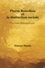 Image for Pierre Bourdieu et la distinction sociale: Un essai philosophique