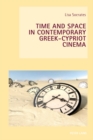 Image for Time and Space in Contemporary Greek-Cypriot Cinema
