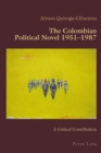 Image for The Colombian Political Novel 1951-1987: A Critical Contribution