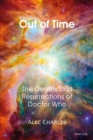 Image for Out of time: the deaths and resurrections of Doctor Who