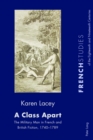 Image for A class apart: the military man in French and British fiction, 1740-1789
