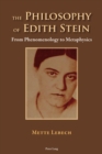 Image for The Philosophy of Edith Stein: From Phenomenology to Metaphysics