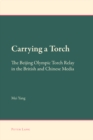 Image for Carrying a torch: the Beijing Olympic Torch Relay in the British and Chinese media