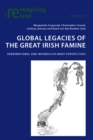Image for Global Legacies of the Great Irish Famine: Transnational and Interdisciplinary Perspectives