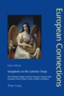 Image for Songbirds on the literary stage: the woman singer and her song in French and German prose fiction, from Goethe to Berlioz