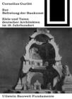 Image for Zur Befreiung der Baukunst: Ziele und Taten deutscher Architekten im 19. Jahrhundert