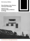 Image for Das Schone, das Wahre und das Richtige: Adolf Loos und das Haus Muller in Prag