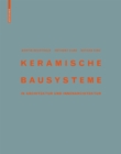 Image for Keramische Bausysteme : in Architektur und Innenarchitektur