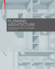 Image for Planning architecture  : dimensions and typologies