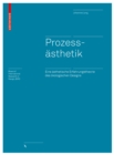 Image for Prozessasthetik : Eine asthetische Erfahrungstheorie des oekologischen Designs