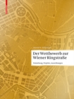 Image for Der Wettbewerb zur Wiener Ringstrasse : Entstehung, Projekte, Auswirkungen
