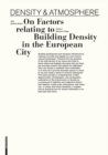 Image for Dense atmosphere: about building density and its conditions in the Central European city