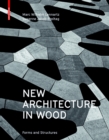 Image for New Architecture in Wood: Types and Constructions