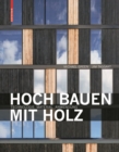 Image for Hoch Bauen mit Holz: Technologie, Material, Anwendung